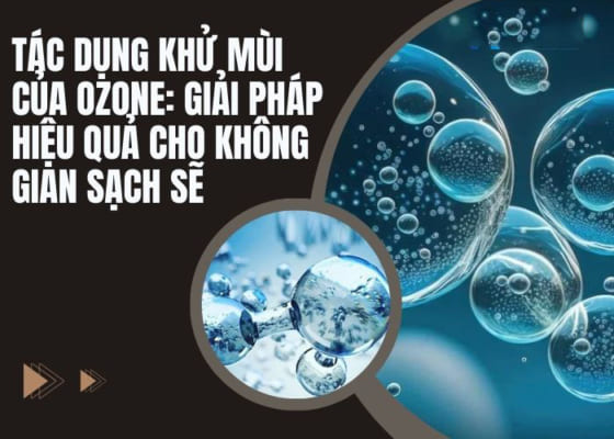 Tác dụng khử mùi của máy tạo ozone